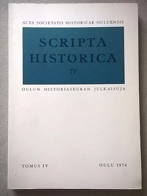 Scripta historica IV [mm: Julku: Keskiaikainen tuomio Pellon rajoista ] | Helsingin Antikvariaatti | Osta Antikvaarista - Kirjakauppa verkossa