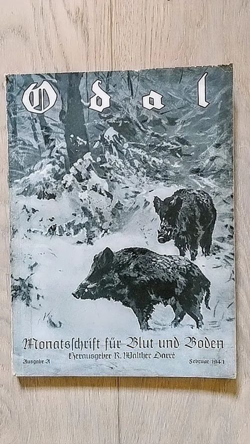 Odal - Monatsschrift für Blut und Boden. Ausgabe A Februar 1941 [ mm: Eino Jutikkala: Bauernehrung in Finnland ] - Darre R. Walther (julk.) | Helsingin Antikvariaatti | Osta Antikvaarista - Kirjakauppa verkossa