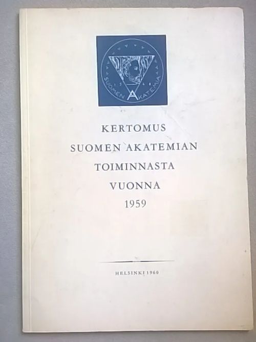 Kertomus Suomen Akatemian toiminnasta vuonna 1959 [mm: Kustaa Vilkuna: Kymmenen virran maa ] | Helsingin Antikvariaatti | Osta Antikvaarista - Kirjakauppa verkossa