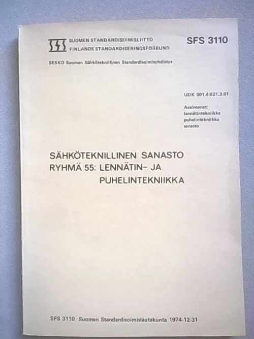 Sähköteknillinen sanasto ryhmä 55: Lennätin- ja puhelintekniikka. SFS 3110 | Helsingin Antikvariaatti | Osta Antikvaarista - Kirjakauppa verkossa