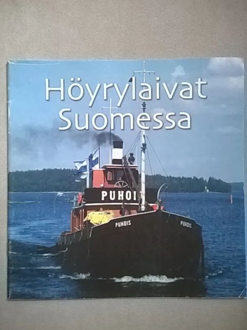 Höyrylaivat Suomessa | Helsingin Antikvariaatti | Osta Antikvaarista - Kirjakauppa verkossa