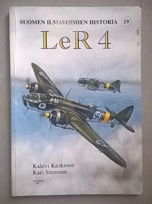 Suomen Ilmavoimien historia 19 - LeR4, Lentolaivue 42, Lentolaivue 44, Lentolaivue 46, Lentolaivue 48 - Keskinen Kalevi - Stenman Kari | Helsingin Antikvariaatti | Osta Antikvaarista - Kirjakauppa verkossa