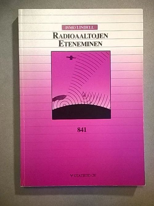 Radioaaltojen eteneminen - Lindell Ismo | Helsingin Antikvariaatti | Osta Antikvaarista - Kirjakauppa verkossa