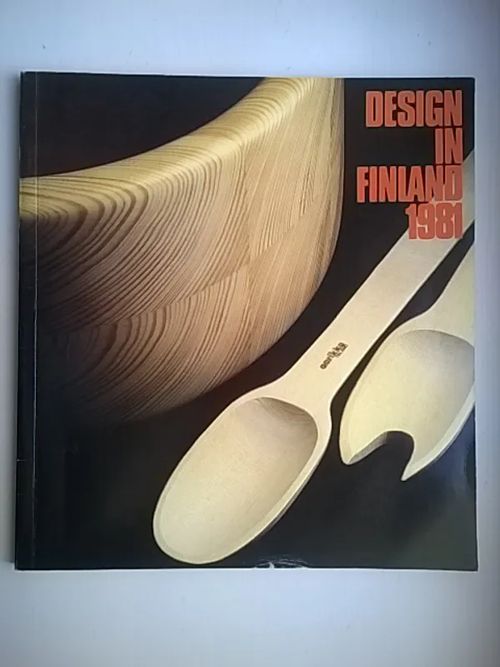 Design in Finland 1981 | Helsingin Antikvariaatti | Osta Antikvaarista - Kirjakauppa verkossa