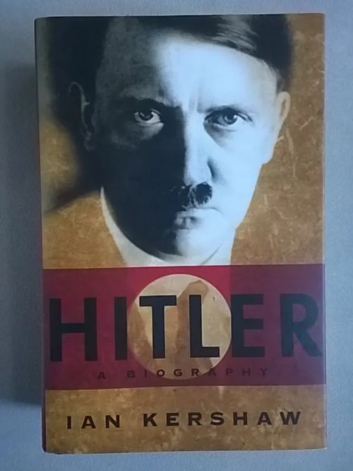 Hitler - A Biography - Kershaw Ian | Helsingin Antikvariaatti | Osta Antikvaarista - Kirjakauppa verkossa