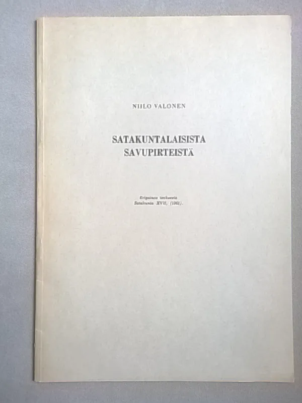 Satakuntalaisista savupirteistä - Valonen Niilo | Helsingin Antikvariaatti | Osta Antikvaarista - Kirjakauppa verkossa