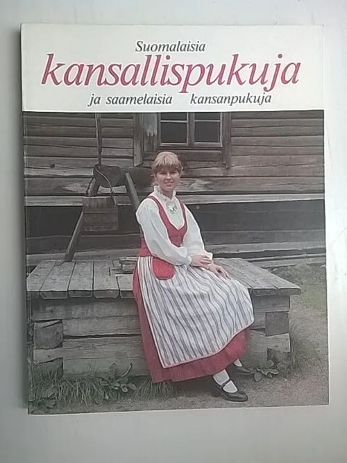 Suomalaisia kansallispukuja ja saamelaisia kansanpukuja - Pietilä Urho A. | Helsingin Antikvariaatti | Osta Antikvaarista - Kirjakauppa verkossa