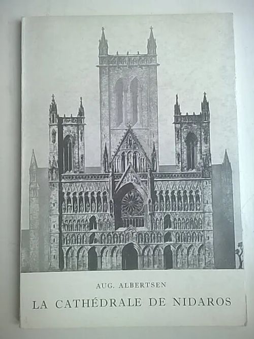 La cathedrale de Nidaros - Albertsen August | Helsingin Antikvariaatti | Osta Antikvaarista - Kirjakauppa verkossa