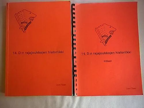 14. D:n rajajoukkojen historiikki + Liitteet - Saari Lauri | Helsingin Antikvariaatti | Osta Antikvaarista - Kirjakauppa verkossa