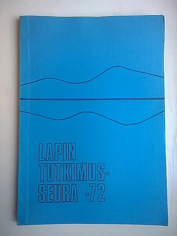 Lapin tutkimusseura vuosikirja XIII 1972 [ teemana hilla ] | Helsingin Antikvariaatti | Osta Antikvaarista - Kirjakauppa verkossa