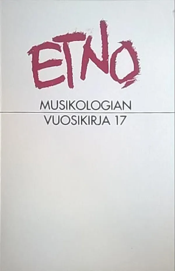 Etnomusikologian vuosikirja 17 - 2005 - omistettu Philip Donnerille [mm: Marko Jouste: Katsaus pohjoissaamelaisen virsiperinteen historiaan ] - Mantere Markus - Kärjä Antti-Ville (toim.) | Helsingin Antikvariaatti | Osta Antikvaarista - Kirjakauppa verkossa