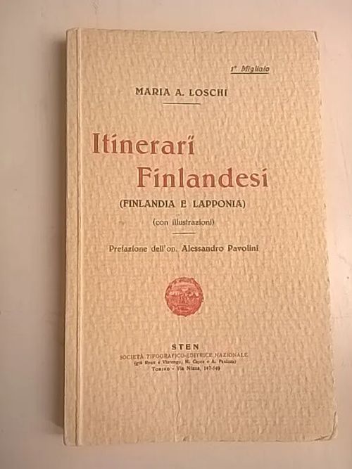 Itinerari Finlandesi (Finlandia e Lapponia) (con illustrazioni) - Loschi Maria A. | Helsingin Antikvariaatti | Osta Antikvaarista - Kirjakauppa verkossa