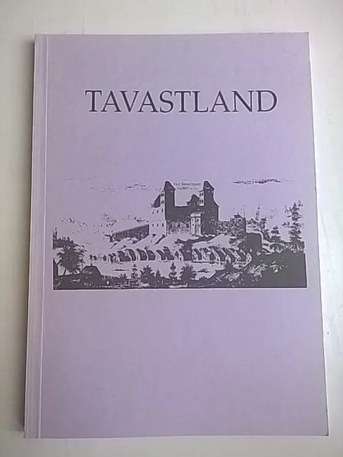 Tavastland [mm: Joachim Mickwitz: Projektet Jyväskylä, en stad för landets upphjälpande + Nils-Erkik Forsgård: Finlands kineser ] - Ahl Eva - Lindström Marika (toim.) | Helsingin Antikvariaatti | Osta Antikvaarista - Kirjakauppa verkossa