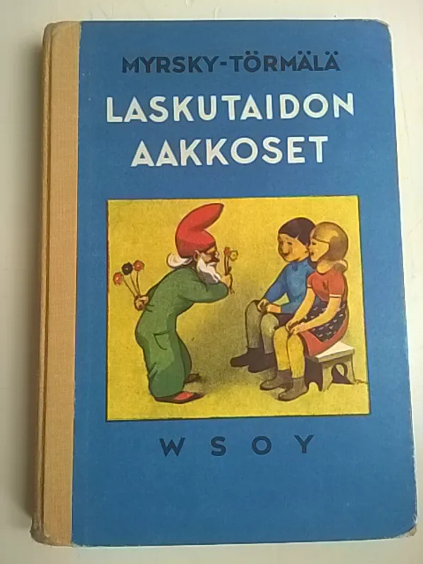 Laskutaidon aakkoset : alakansakoulun laskuoppi + Laskutaidon aakkoset : lisätehtäviä - Myrsky Vilho - Myrsky Helvi - Törmälä Viljo | Helsingin Antikvariaatti | Osta Antikvaarista - Kirjakauppa verkossa