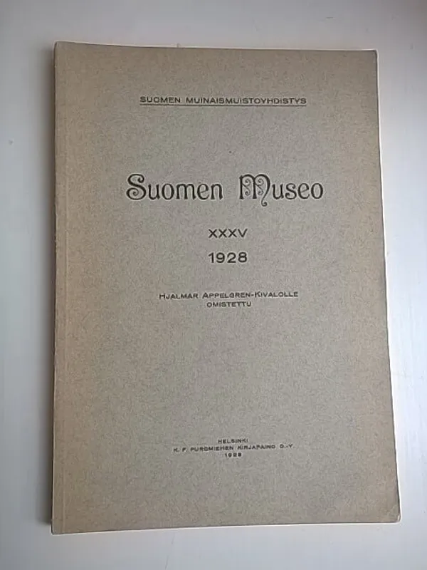 Suomen museo XXXV 1928 Hjalmar Applegren-Kivalolle omistettu [mm: T. I. Itkonen: Lappalaisen neljäntuulenlakin alkuperä + Alfred Hackman: Suomen rengasmiekat + Tyyni Vahter: Pronssikierukkakoristelun teknillisistä menetelmistä + K. K. Meinander: Suomalasia sotalippuja v:n 1809 jälkeen ] | Helsingin Antikvariaatti | Osta Antikvaarista - Kirjakauppa verkossa