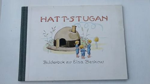 Hatt-stugan : en saga på vers med rim som barnen får hitta på själva [ Hattstugan ] - Beskow Elsa | Helsingin Antikvariaatti | Osta Antikvaarista - Kirjakauppa verkossa