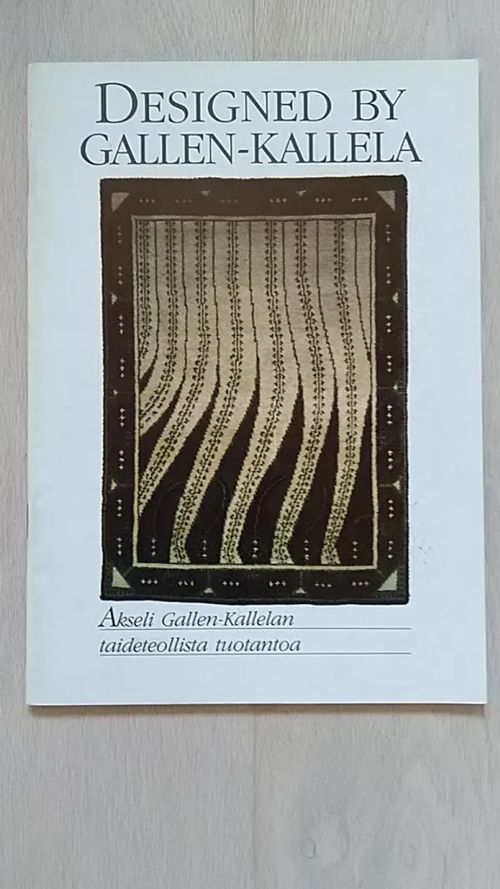 Akseli Gallen-Kallela, käsityöläinen ja osallistuja - Akseli Gallen-Kallela, craftsman and participator [ Kansinimeke: Designed by Gallen-Kallela - Akseli Gallen-Kallelan taideteollista tuotantoa ] - Suhonen Pekka | Helsingin Antikvariaatti | Osta Antikvaarista - Kirjakauppa verkossa