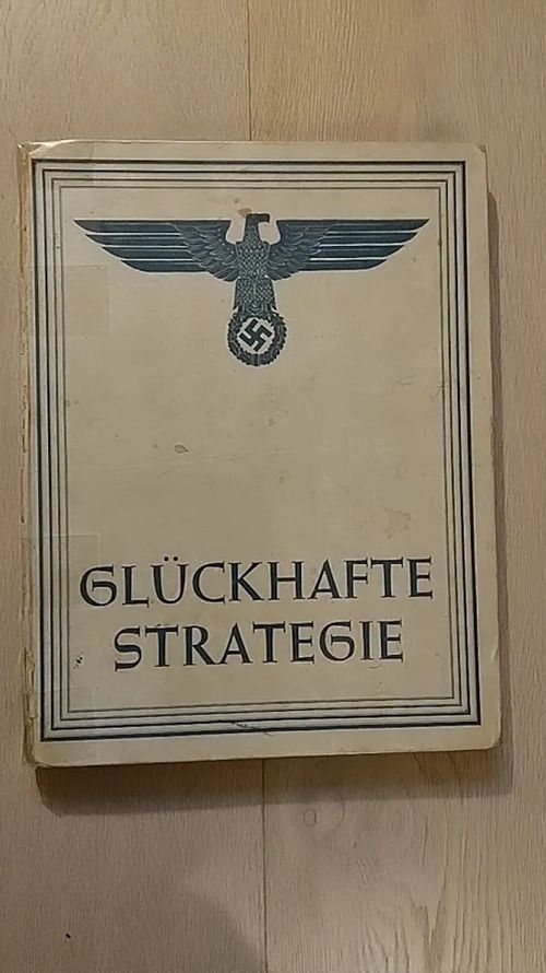 Glückhafte Strategie [ Auswahl von Aufsätzen aus der Signal-Zeitung ] | Helsingin Antikvariaatti | Osta Antikvaarista - Kirjakauppa verkossa