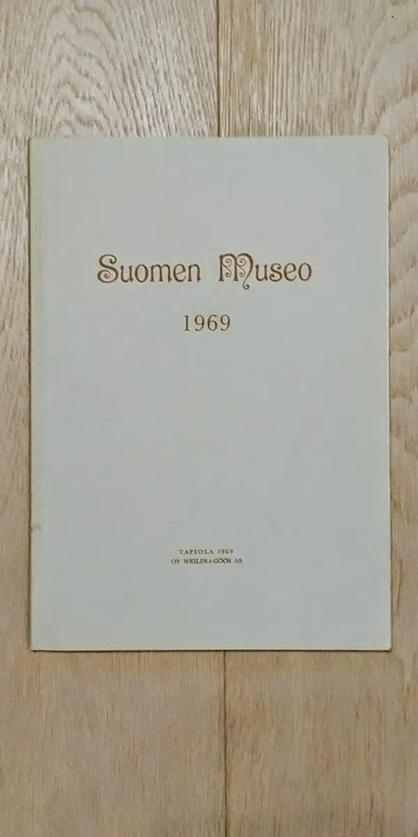 Suomen museo 1969 [ Mm. Torsten Edgren: Kotokallio in Lieto. Ein Grabfund aus der älteren Bronzezeit + Aarni Erä-Esko: Akinakeslöytö Pohjois-Suomesta + Ole Gripenberg: Siviilivirkapukujemme kirjonta + Matti Saarnisto: Geologie der Fundstätte Astuvansalmi ] | Helsingin Antikvariaatti | Osta Antikvaarista - Kirjakauppa verkossa