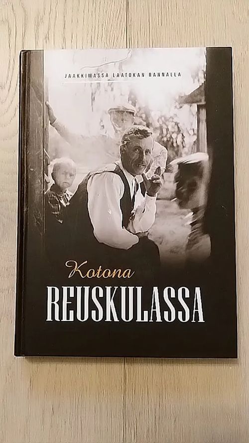 Kotona Reuskulassa : Laatokan rantakylä Jaakkimassa - Sinerkari Irma - Harila Irma (toim.) | Helsingin Antikvariaatti | Osta Antikvaarista - Kirjakauppa verkossa