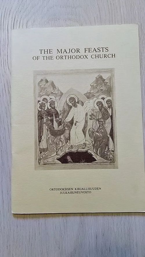 The major feasts of the Orthodox Church - Iltola Maria - Ipatti Eija | Helsingin Antikvariaatti | Osta Antikvaarista - Kirjakauppa verkossa