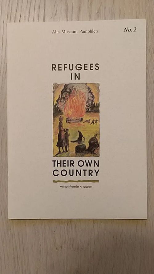 Refugees in their own coyntry [ Alta Museum Pamphlets No. 2 ] - Knudsen Anne Merete | Helsingin Antikvariaatti | Osta Antikvaarista - Kirjakauppa verkossa