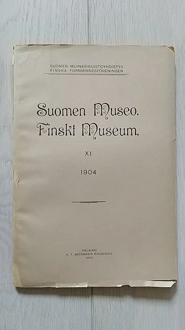 Suomen museo XI 1904 Finskt museum [ mm: Kustavi Grotenfeldt: Suomalaisten kuukausinimityksistä ja ajanlaskusta + Axel O. Heikel: Fäbodar i Malax, byggnader af fornnordisk typ + Axel O. Heikel: Om byggnadssättet på Runö ] | Helsingin Antikvariaatti | Osta Antikvaarista - Kirjakauppa verkossa