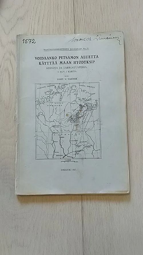 Voidaanko Petsamon aluetta käyttää maan hyödyksi? - Tanner Väinö | Helsingin Antikvariaatti | Osta Antikvaarista - Kirjakauppa verkossa