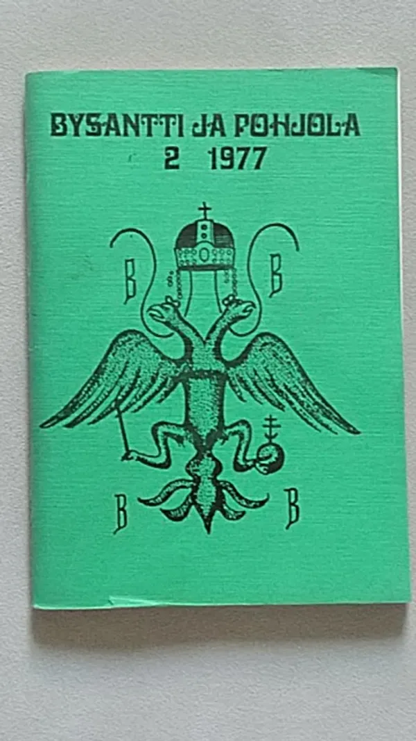 Bysantti ja Pohjola vuosikirja 2 - 1977 [ mm: Triodion + Ilona Merikoski: Pyhän kolminaisuuden kirkko 150 vuotias + Veikko Kiljunen: Ikoni käsiteollisuustuotteena ] - Repo Tapani (päätoim.) | Helsingin Antikvariaatti | Osta Antikvaarista - Kirjakauppa verkossa