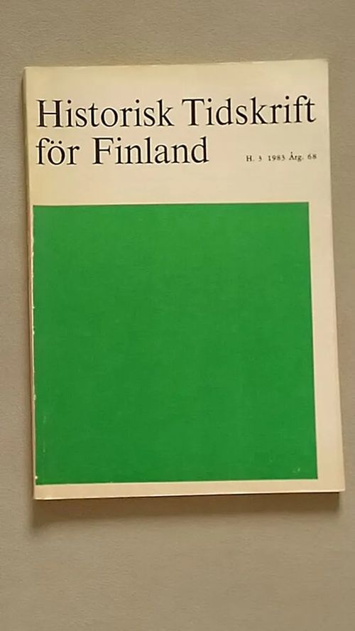 Historisk tidskrift för Finland 3/1983 [ mm: Carl Fredrik Meinander: Om svenskarnes inflyttning till Finland + Jouko Vahtola: En gammal germansk invandring till västra Finland i bynamnens belysning + Eljas Orrman: Den medeltida bebyggelseutvecklingen i Egentliga Finland i ljuset av medeltidens skatteenheter ] | Helsingin Antikvariaatti | Osta Antikvaarista - Kirjakauppa verkossa