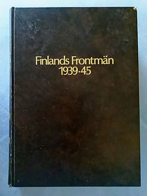 Finlands frontmän 1939-45 : 17. Div. och 8. Div. | Helsingin Antikvariaatti | Osta Antikvaarista - Kirjakauppa verkossa