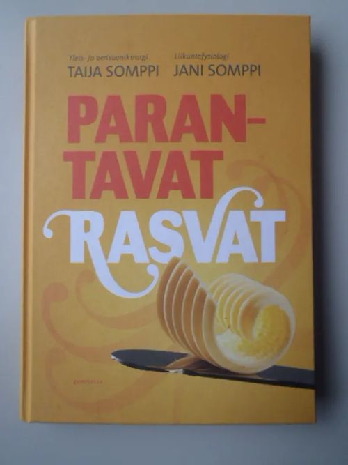 Parantavat rasvat - Somppi Taija ; Somppi Jani | Vinhan Kirjakauppa | Osta  Antikvaarista - Kirjakauppa verkossa