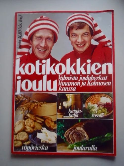 Kotikokkien joulu : valmista jouluherkut Vanamon ja Kolmosen kanssa | Antikvariaatti Taide ja kirja | Osta Antikvaarista - Kirjakauppa verkossa