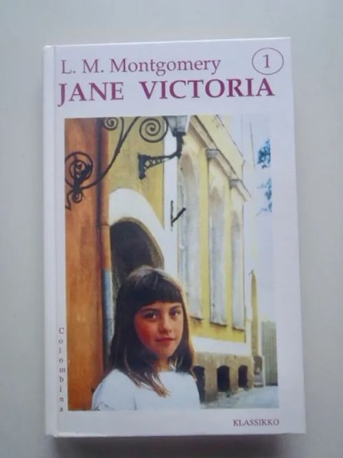 Jane Victoria - Montgomery L.M. | Antikvariaatti Taide ja kirja | Osta Antikvaarista - Kirjakauppa verkossa