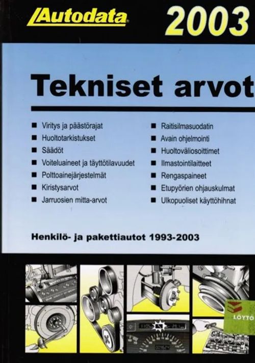 Tekniset arvot - Henkilö- ja pakettiautot 1993-2003 | Antikvariaatti Taide ja kirja | Osta Antikvaarista - Kirjakauppa verkossa