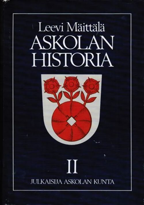 Askolan historia II - Mäittälä Leevi | Antikvariaatti Taide ja kirja | Osta Antikvaarista - Kirjakauppa verkossa