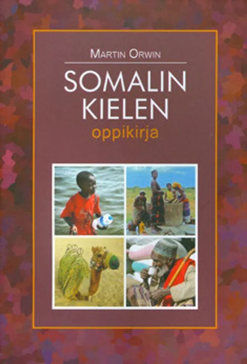 Somalin kielen oppikirja - Orwin Martin | Antikvariaatti Taide ja kirja | Osta Antikvaarista - Kirjakauppa verkossa