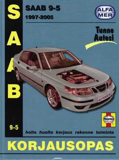 Saab 9-5 1997-2005 korjausopas | Antikvariaatti Taide ja kirja | Osta Antikvaarista - Kirjakauppa verkossa