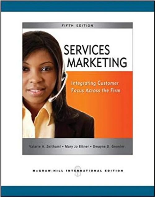 Services Marketing - Integrating Customer Focus Across the Firm - Fifth Edition - Zeithaml Valerie A. et al. | Antikvariaatti Taide ja kirja | Osta Antikvaarista - Kirjakauppa verkossa