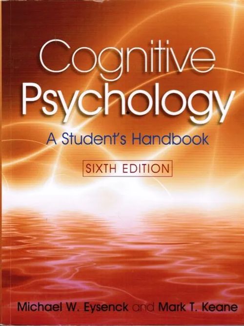 Cognitive Psychology - A Student's Handbook - Eysenck Michael W. - Keane Mark T. | Antikvariaatti Taide ja kirja | Osta Antikvaarista - Kirjakauppa verkossa