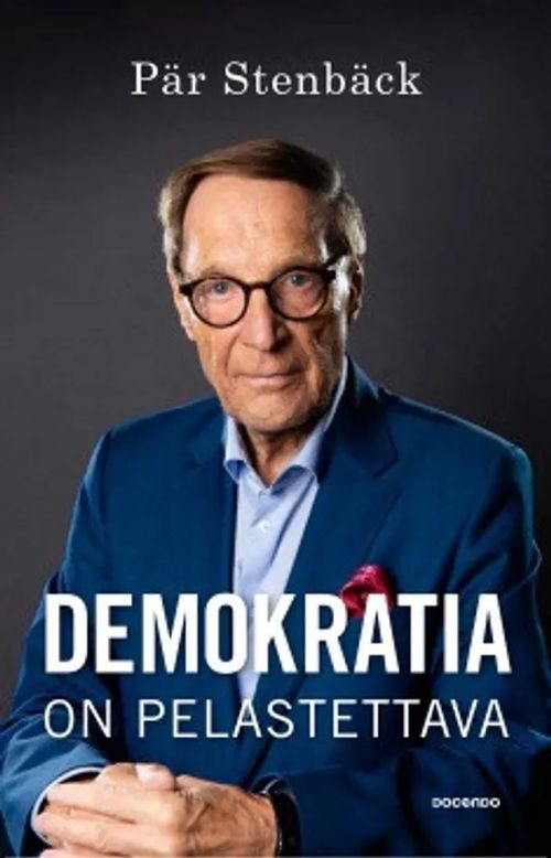 Demokratia on pelastettava - Per Stenbäck | Antikvariaatti Taide ja kirja | Osta Antikvaarista - Kirjakauppa verkossa