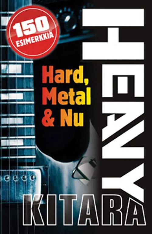 Heavy kitara - Hard, Metal & Nu - 150 soittoesimerkkiä - Heatley Michael ym. | Antikvariaatti Taide ja kirja | Osta Antikvaarista - Kirjakauppa verkossa