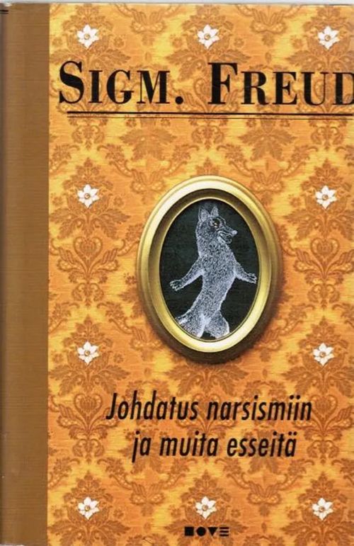 Johdatus narsismiin ja muita esseitä - Freud Sigmund | Antikvariaatti Taide ja kirja | Osta Antikvaarista - Kirjakauppa verkossa