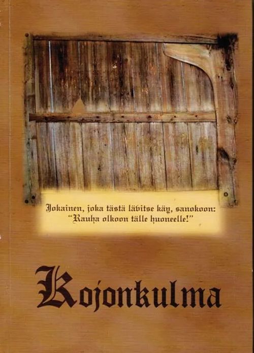 Kojonkulma - Kuusi kylää Kojonjoen varrella - Loimaa | Antikvariaatti Taide ja kirja | Osta Antikvaarista - Kirjakauppa verkossa