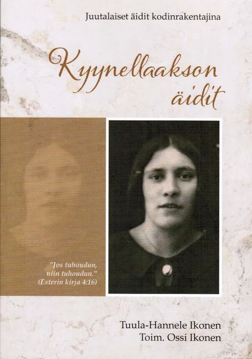 Kyynellaakson äidit - Juutalaiset äidit kodinrakentajina - Ikonen Tuula-Hannele - Ikonen Ossi | Antikvariaatti Taide ja kirja | Osta Antikvaarista - Kirjakauppa verkossa