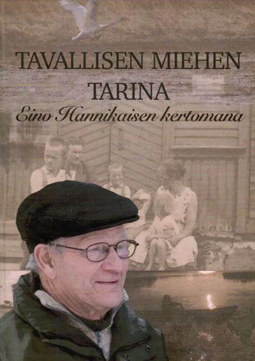 Tavallisen miehen tarina - Hannikainen Eino | Antikvariaatti Taide ja kirja | Osta Antikvaarista - Kirjakauppa verkossa