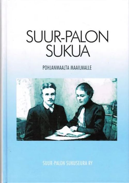 Suur-Palon sukua Pohjanmaalta maailmalle | Antikvariaatti Taide ja kirja | Osta Antikvaarista - Kirjakauppa verkossa