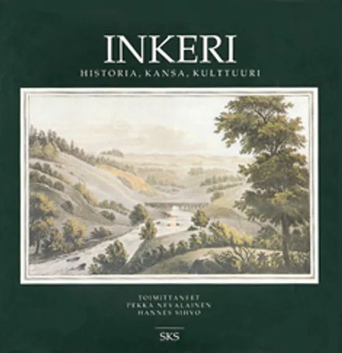 Inkeri - Historia, kansa, kulttuuri - Nevalainen Pekka - Sihvo Hannes | Antikvariaatti Taide ja kirja | Osta Antikvaarista - Kirjakauppa verkossa