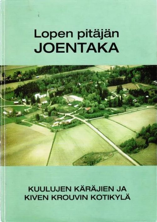 Lopen pitäjän joentaka - Pirttila Hannu - Pirttilä Pertti | Antikvariaatti Taide ja kirja | Osta Antikvaarista - Kirjakauppa verkossa