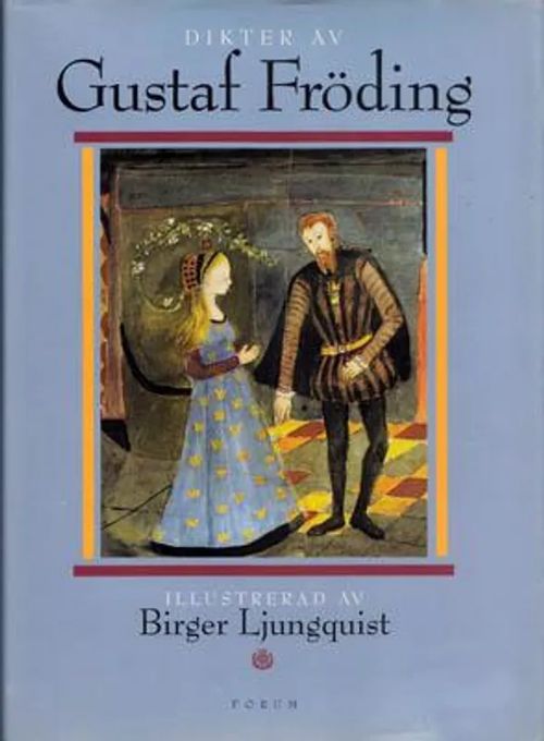 Dikter av Gustaf - Fröding Gustaf - Ljungquist Birger (ill.) | Antikvariaatti Taide ja kirja | Osta Antikvaarista - Kirjakauppa verkossa